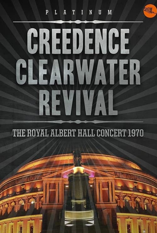 Creedence Clearwater Revival: Live at the Royal Albert Hall poster