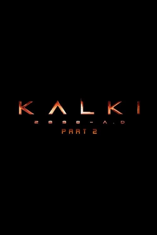 Kalki 2898-AD: Part 2 poster