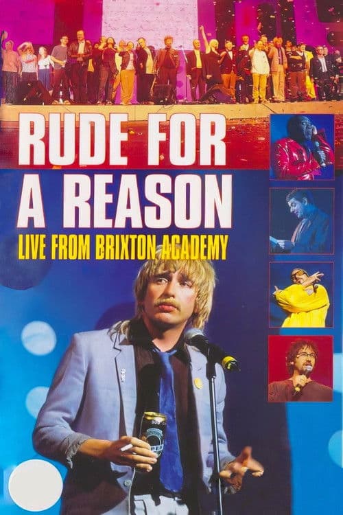 Rude For A Reason: Live from Brixton Academy poster