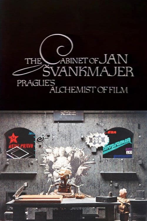 The Cabinet of Jan Å vankmajer: Prague's Alchemist of Film poster