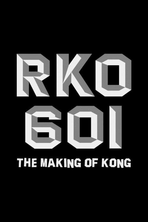 RKO Production 601: The Making of “Kong, the Eighth Wonder of the World” poster