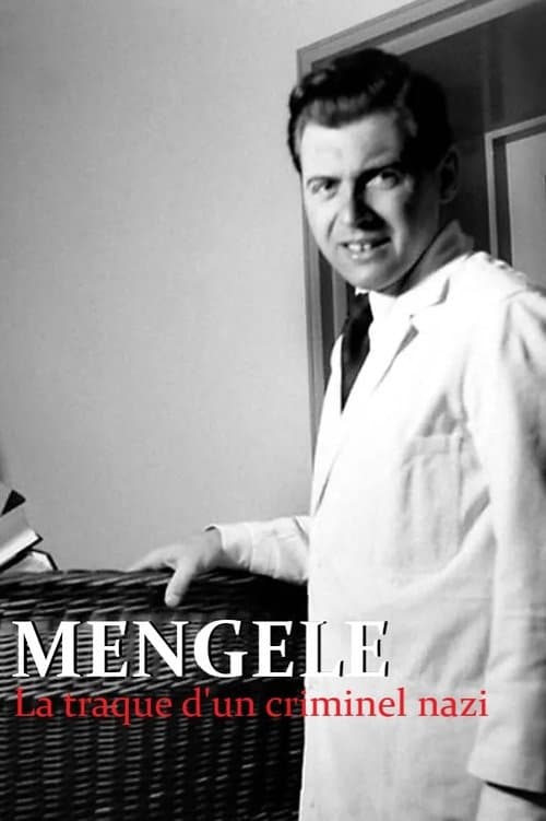 Mengele, the hunt for a Nazi criminal poster