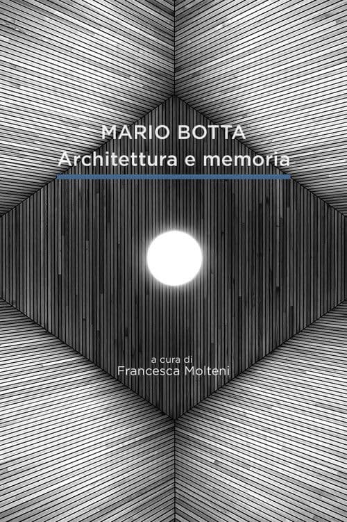 Mario Botta. Architecture and Memory poster
