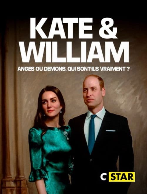 Kate et William, anges ou démons, qui sont-ils vraiment ? poster